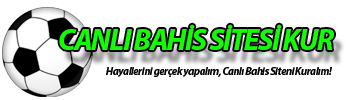Canlı Bahis Sitesi Kur